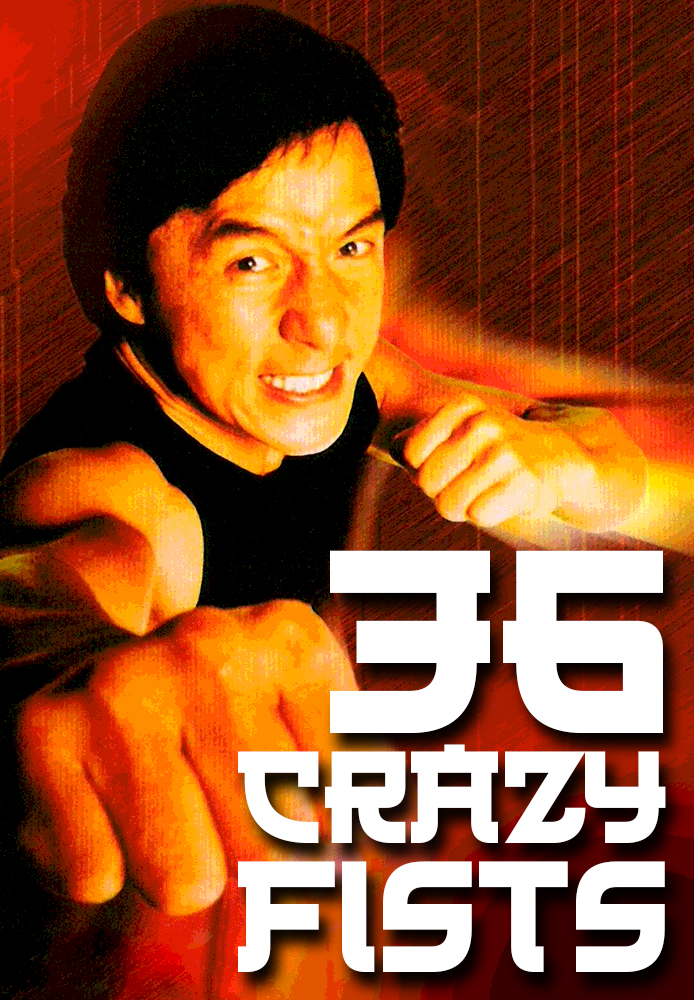 Jackie Chan's 36 Crazy Fists
