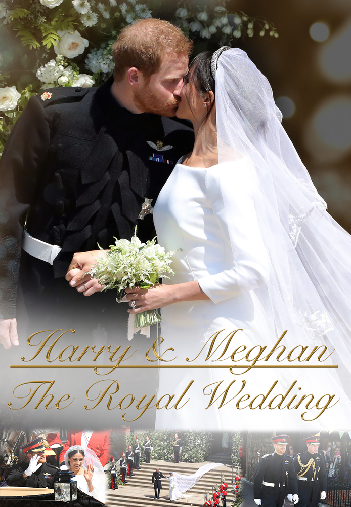 Harry & Meghan: The Royal Wedding