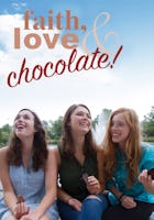 Faith, Love, and Chocolate