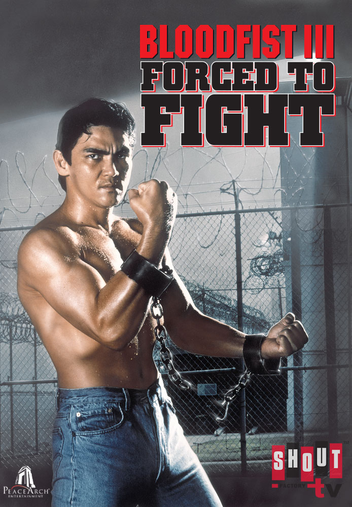 Bloodfist III: Forced to Fight