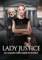 Lady Justice – Im Namen der Gerechtigkeit