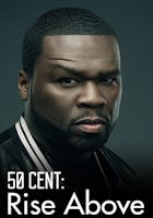 50 Cent: Rise Above