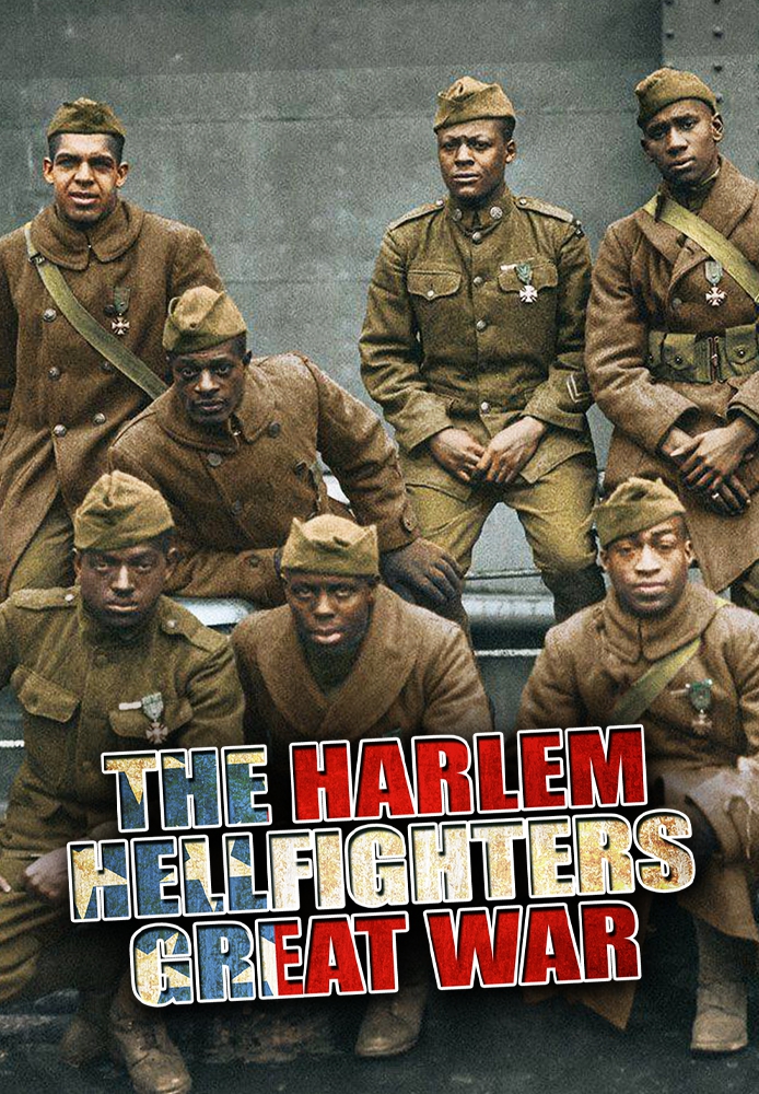 The Harlem Hellfighters Great War