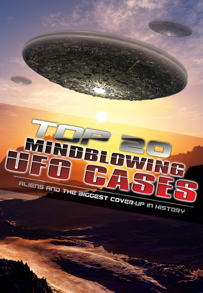 Top 20 Mind Blowing UFO Cases
