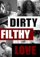 Dirty Filthy Love