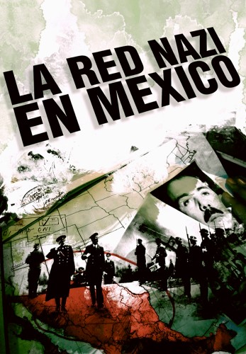 La Red Nazi En Mexico