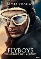 Flyboys. Heroes Del Aire