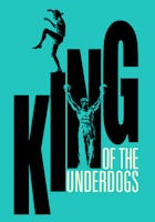 King of the Underdogs