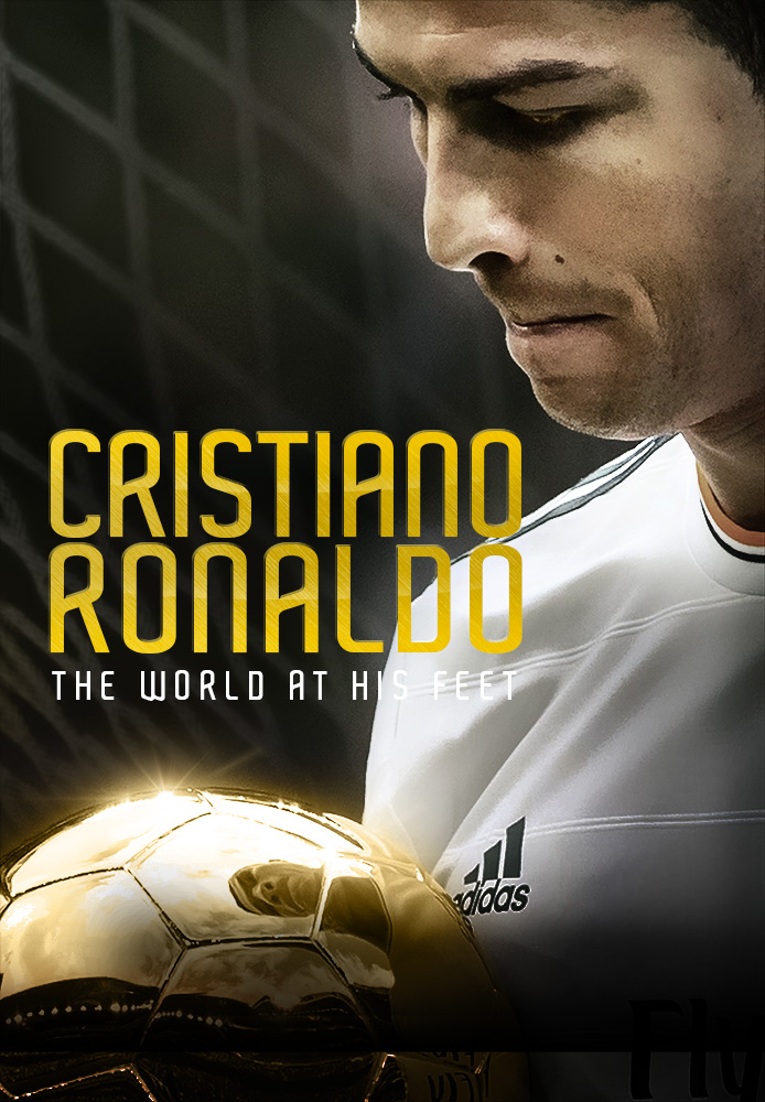Cristiano Ronaldo: The World At His Feet