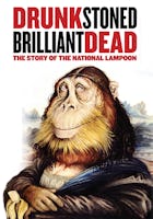 Drunk Stoned, Brilliant, Dead: The Story Of The National Lampoon