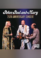 Peter, Paul And Mary: 25th Anniversary