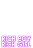 Rich Boy, Rich Girl