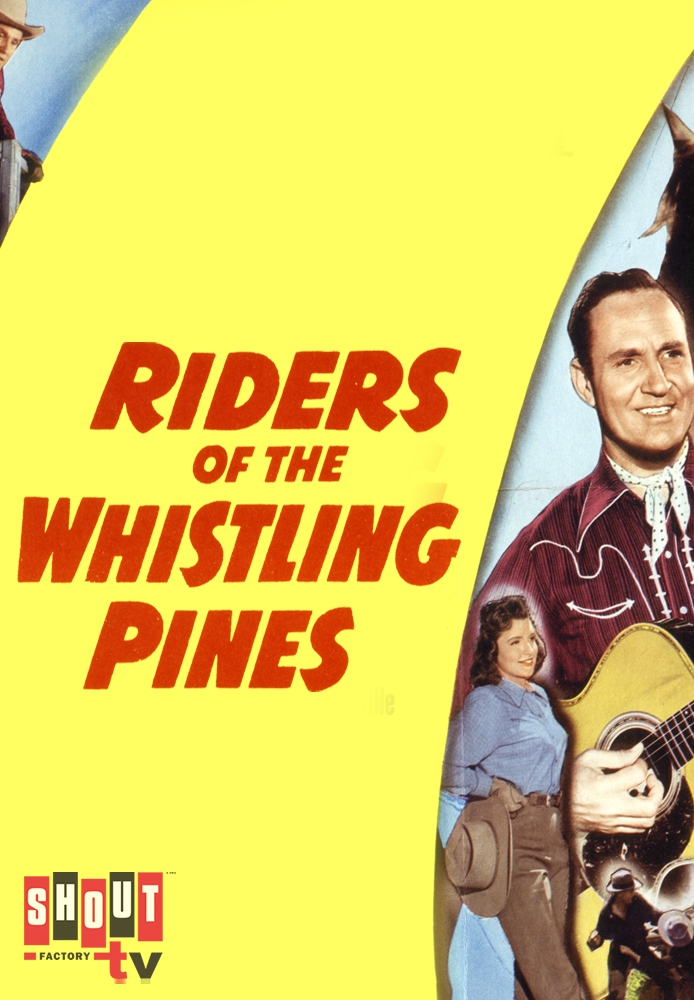 Riders Of The Whistling Pines