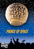 MST3K: Prince Of Space