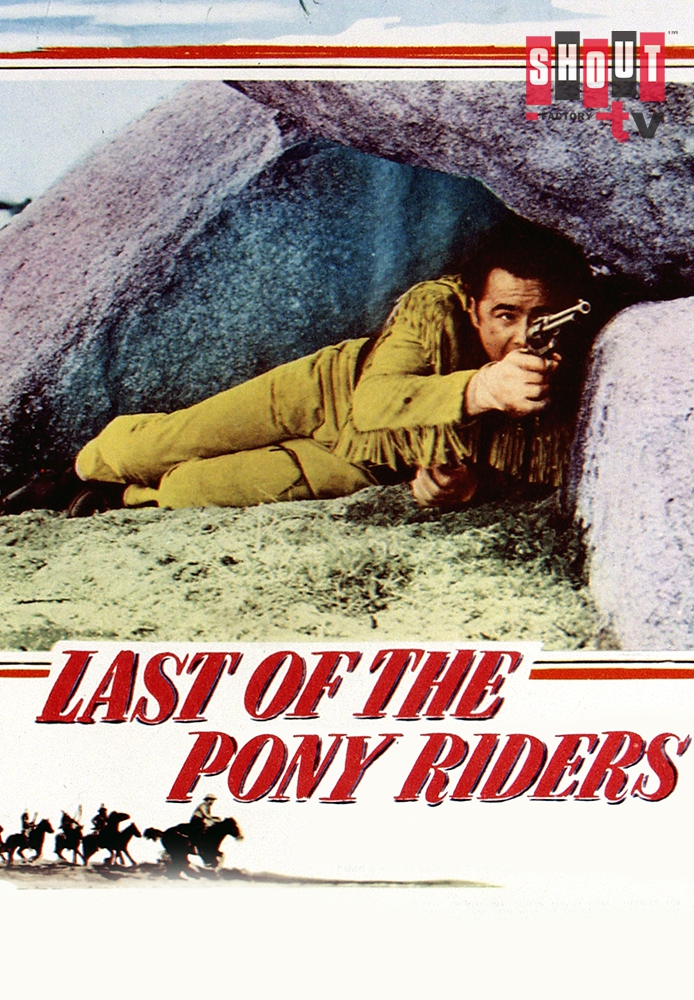 Last Of The Pony Riders