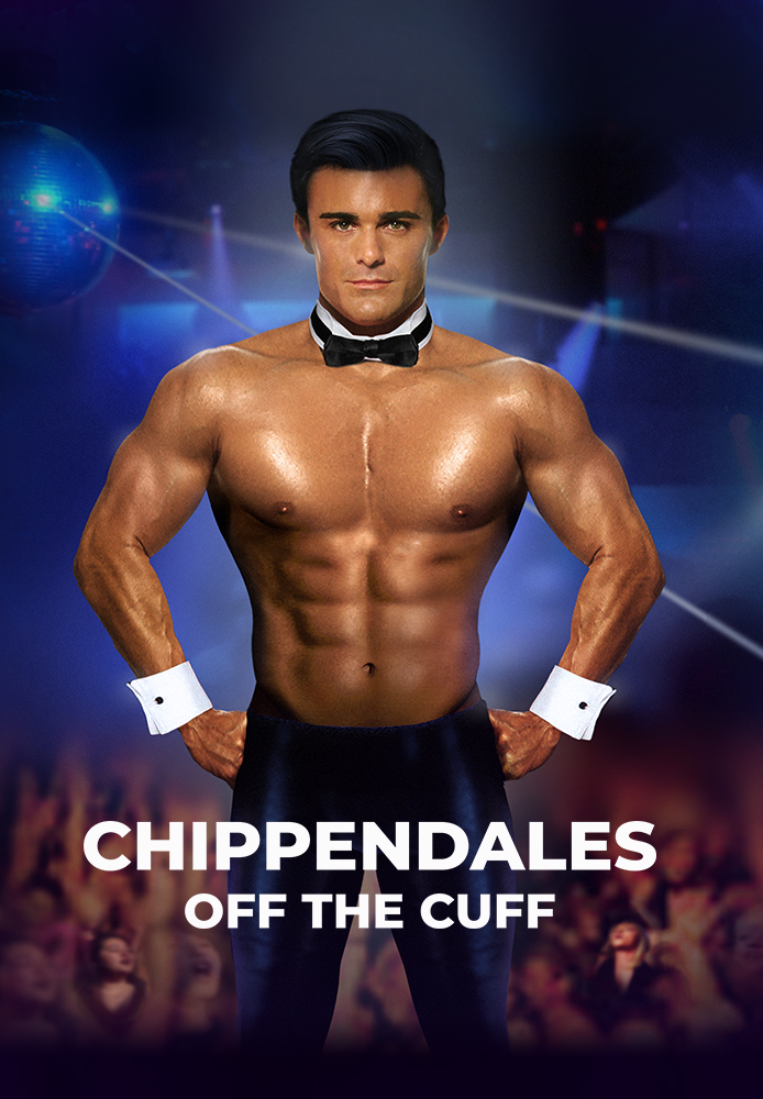 Chippendales: Off the Cuff