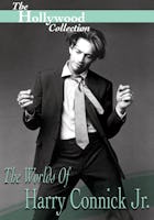 The Hollywood Collection: The Worlds of Harry Connick Jr.