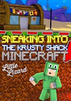 Sneaking into the Krusty Shack Minecraft