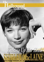 Shirley MacLaine: Kicking Up Her Heels