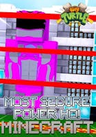 Most Secure Power Minecraft H.Q.
