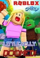 Little Kelly is Doomed Roblox! - Sharky
