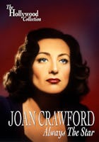 Joan Crawford: Always the Star