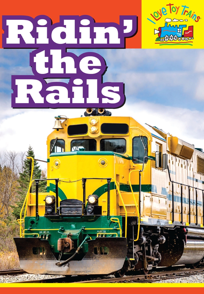 I Love Toy Trains - Ridin' the Rails