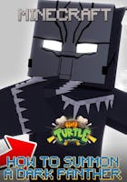 How to Summon Dark Panther in Minecraft