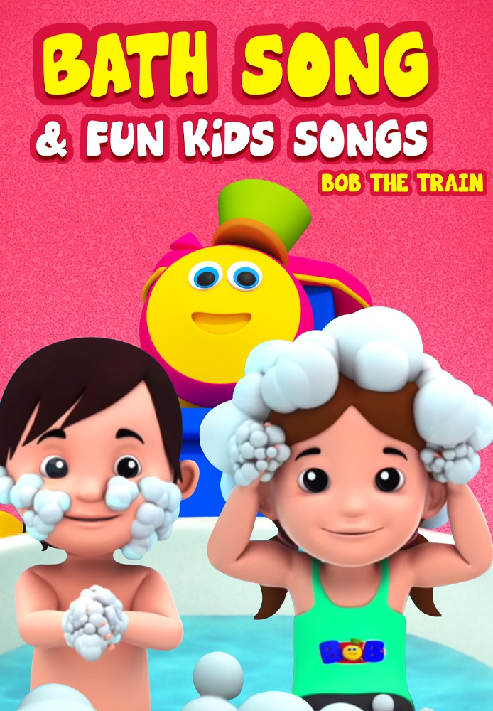 Bath Song & Fun Kid Songs: Bob The Train