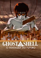 Ghost In The Shell: O fantasma do futuro