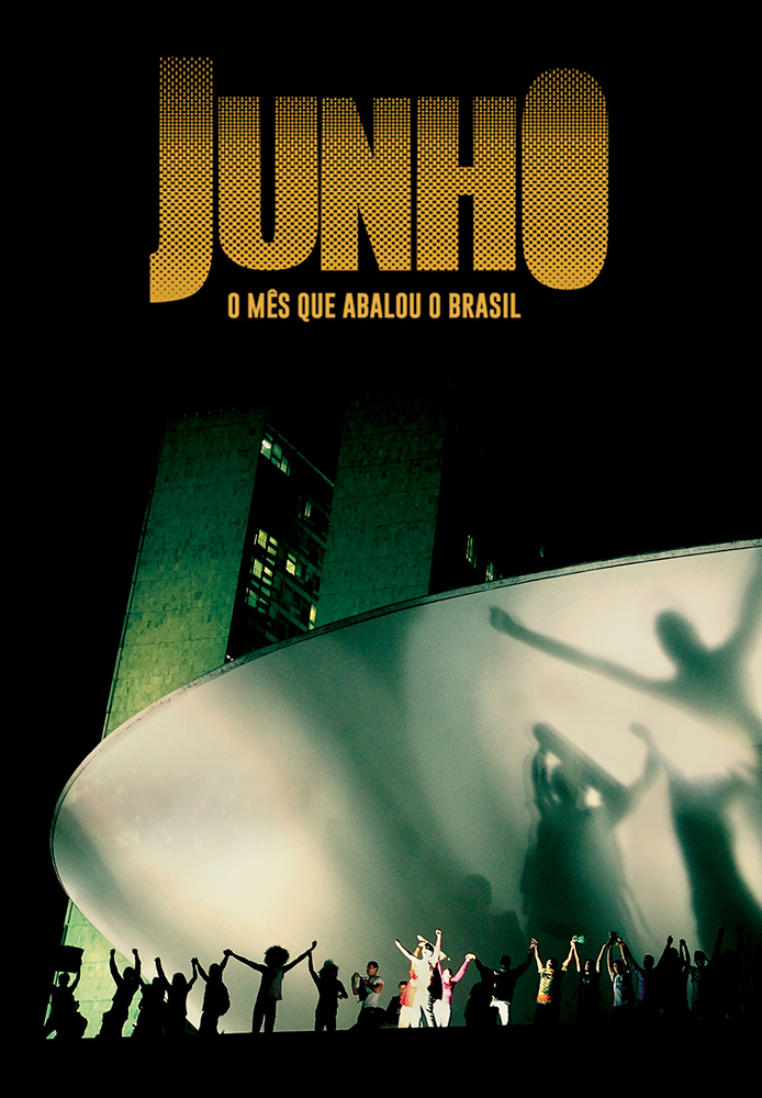 Junho - O  mês que abalou Brasil