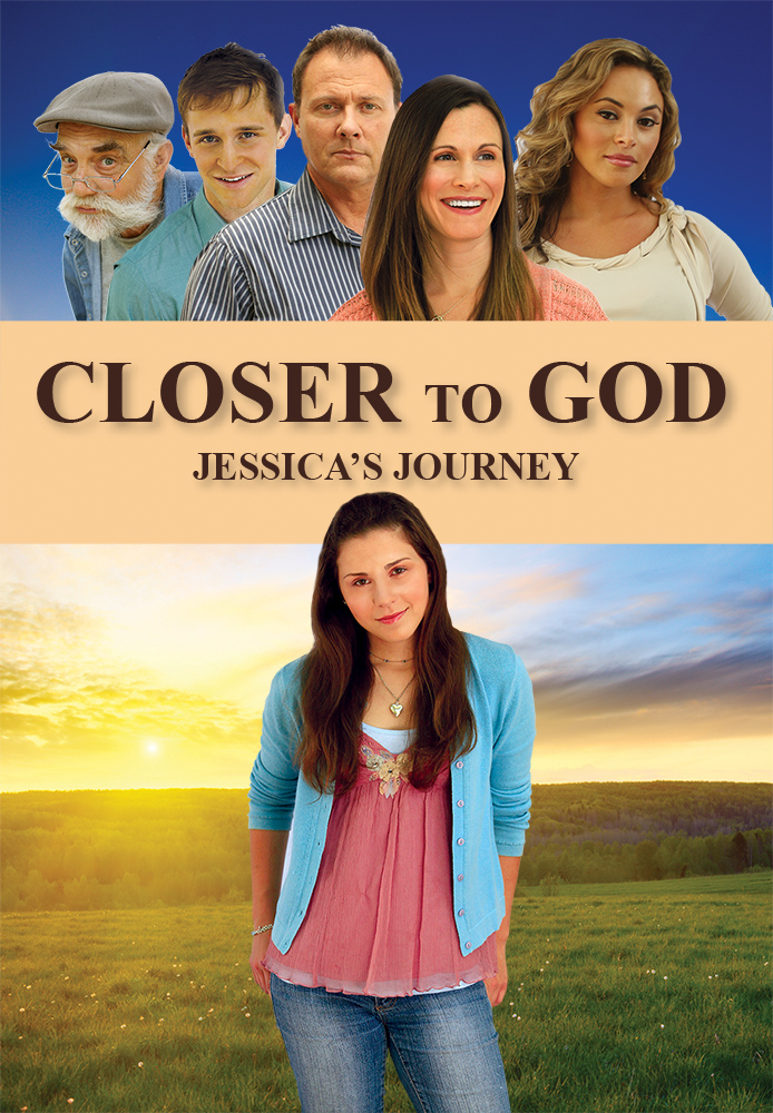 Closer To God: Jessica's Journey