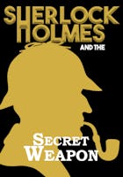 Sherlock Holmes e a Arma Secreta BR