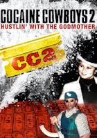 Cocaine Cowboys 2: Hustlin' with the Godmother
