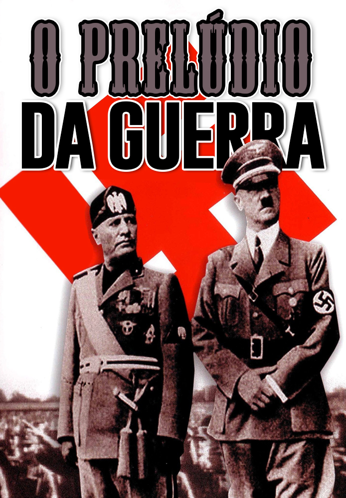 O Prelúdio da Guerra