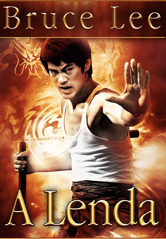 Bruce Lee, A Lenda