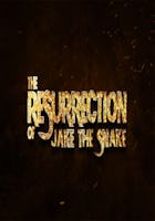 Resurrection of Jake The Snake