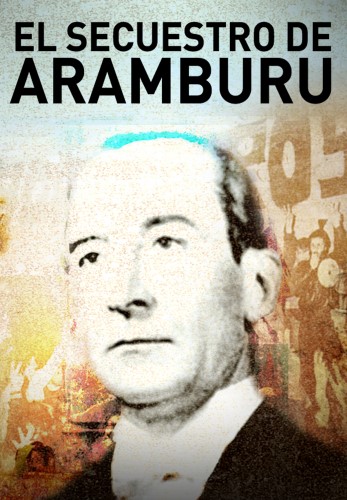 El secuestro de Aramburu