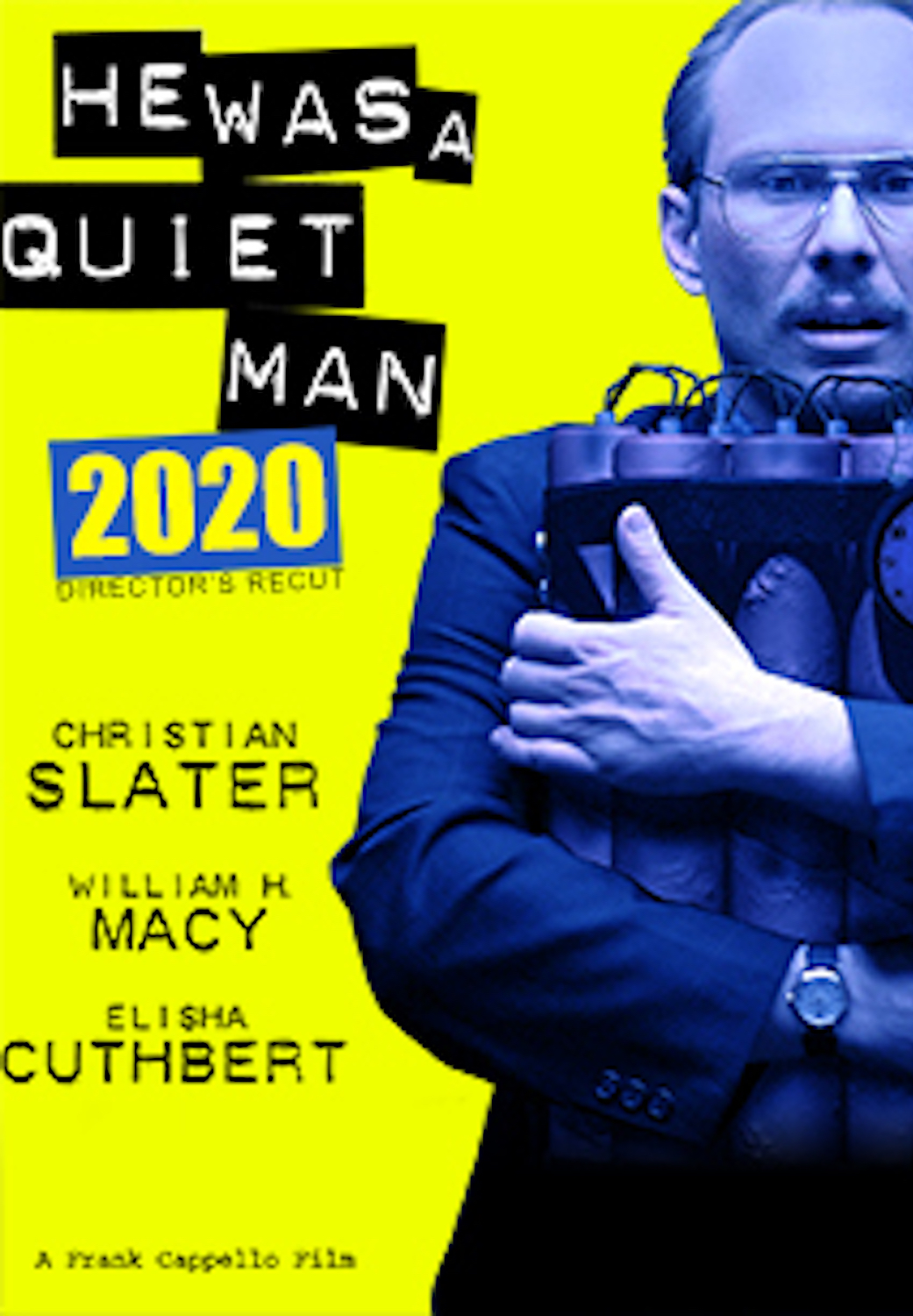 He Was A Quiet Man 2020