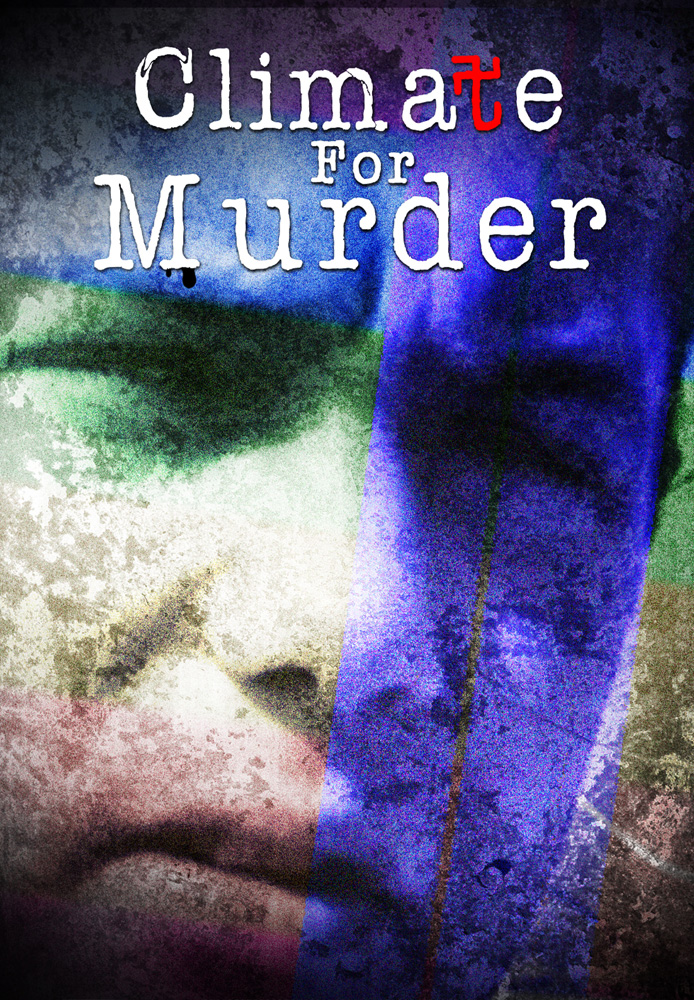 Climate for Murder