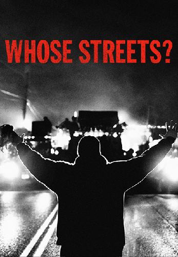Whose Streets?