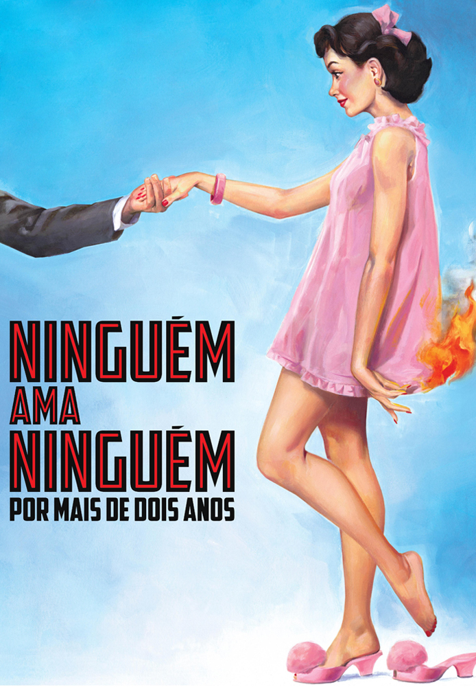 Ninguém Ama Ninguém Por Mais de Dois Anos