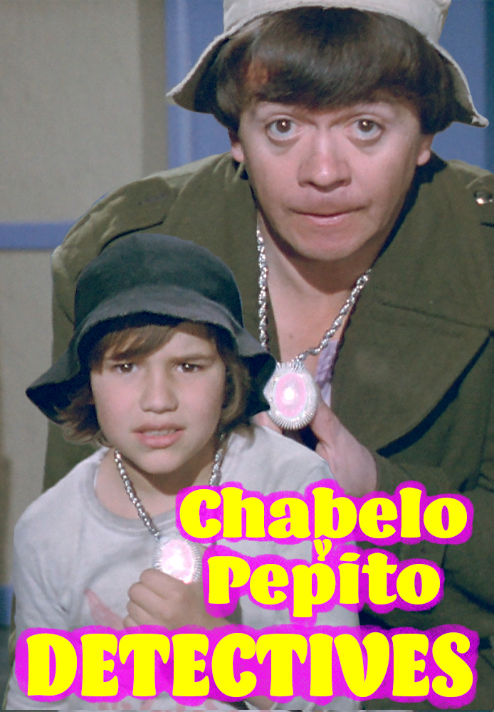 Chabelo y Pepito detectives
