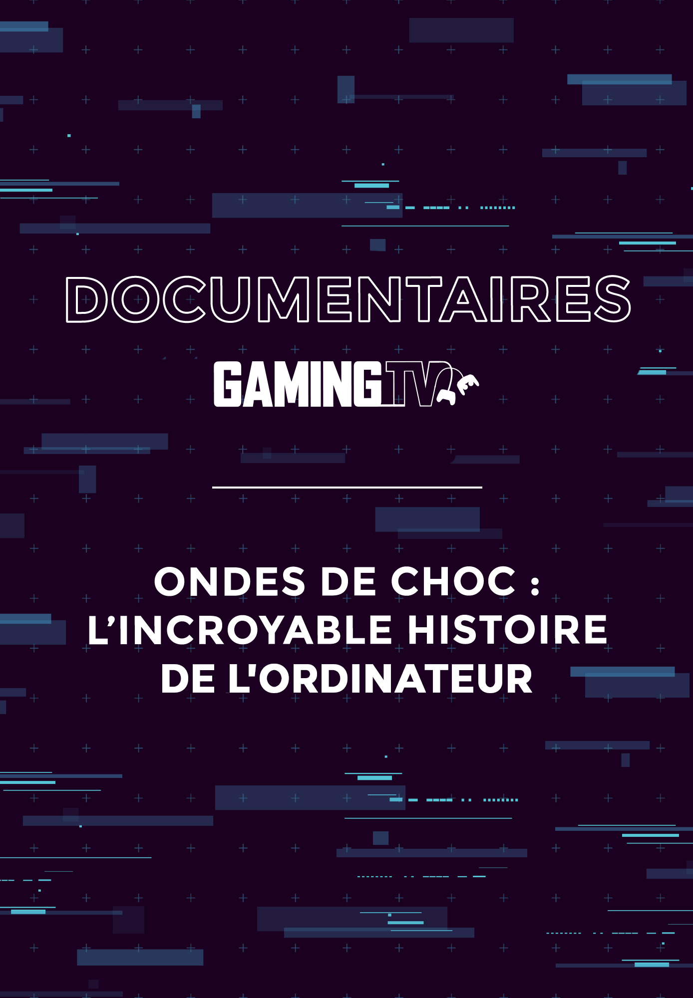 L'incroyable histoire de l'ordinateur