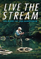 Live The Stream: The Story of Joe Humphr