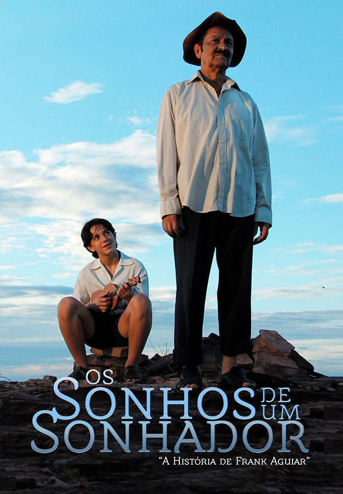 Os Sonhos de um Sonhador - A História de Frank Aguiar