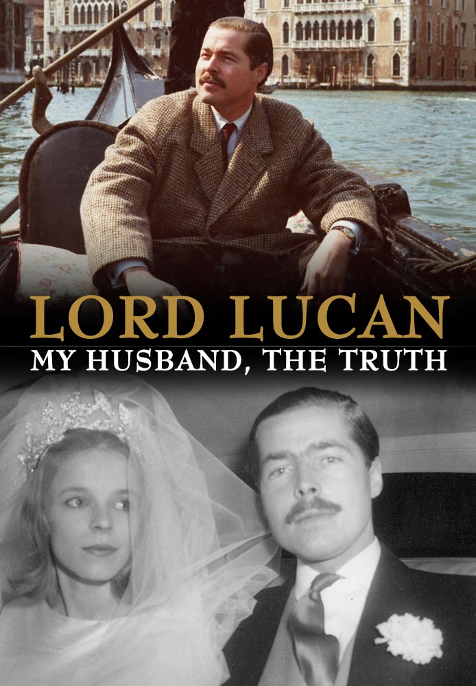 Lord Lucan: My Husband, The Truth
