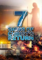 7 Signs to Christ's Return