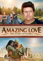 Amazing Love: The Story Of Hosea