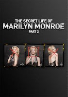 A Vida Secreta de Marilyn Monroe: Parte 2 de 2